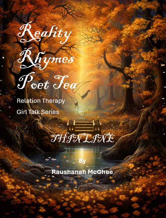 REALITY RHYMES POET TEA REALATION THERAPY THIN LINE