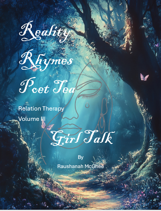 Reality Rhymes Poet Tea Relation Therapy Girl Talk