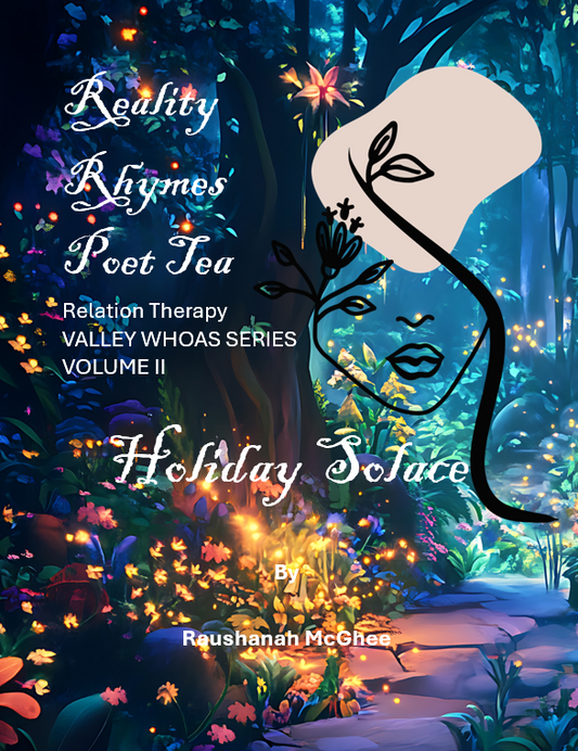 Reality Rhymes Poet Tea Relation Therapy Holiday Solace