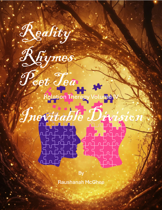 Reality Rhymes Poet Tea Relation Therapy Inevitable Division