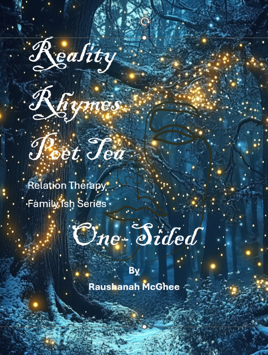 Reality Rhymes Poet Tea Relation Therapy One-Sided