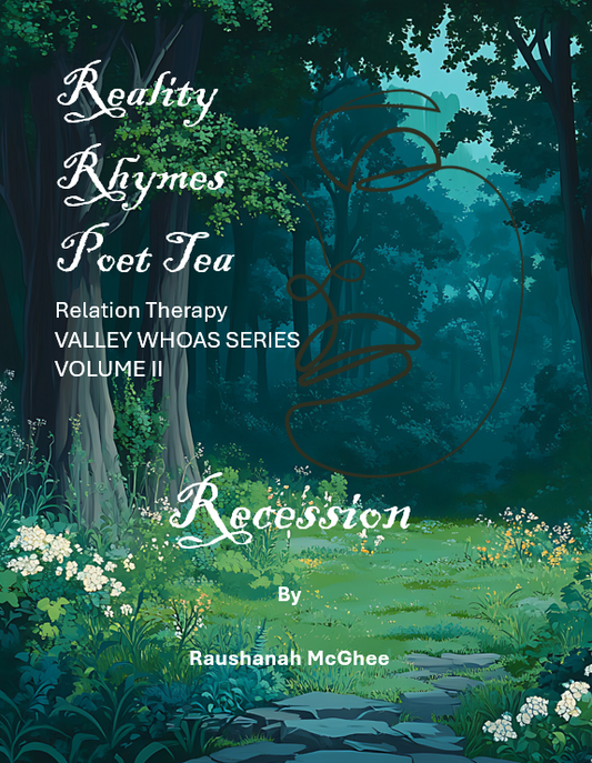 Reality Rhymes Poet Tea Relation Therapy Recession