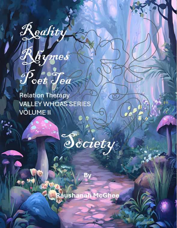 Reality Rhymes Poet Tea Relation Therapy Society
