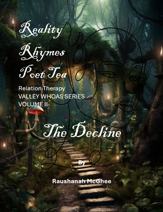 Reality Rhymes Poet Tea Relation Therapy The Decline